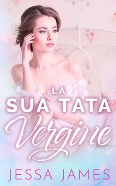Cover for Jessa James · Sua Tata Vergine (Book) (2020)