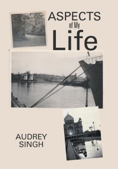 Cover for Audrey Singh · Aspects of My Life (Hardcover Book) (2019)