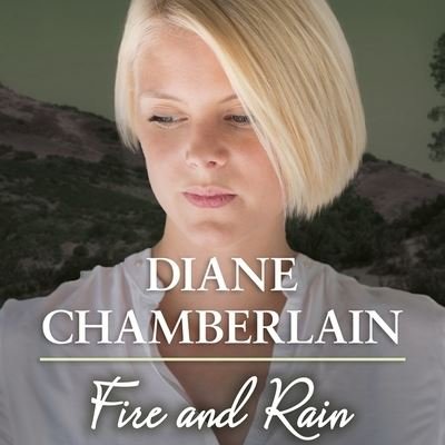 Cover for Diane Chamberlain · Fire and Rain (CD) (2016)