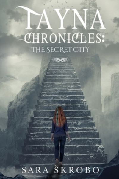 Tayna Chronicles: The Secret City - Sara Skrobo - Books - Pegasus Elliot Mackenzie Publishers - 9781800161252 - September 30, 2021