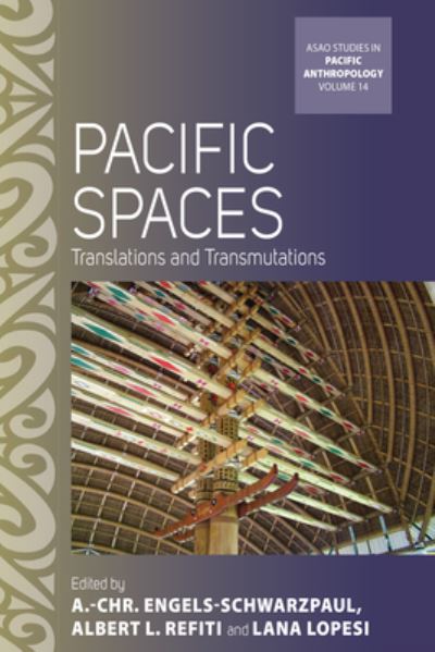 Cover for A.-Chr Engels-Schwarzpaul · Pacific Spaces: Translations and Transmutations - Pacific Perspectives: Studies of the European Society for Oceanists (Hardcover Book) (2022)