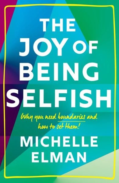 Cover for Michelle Elman · Joy of Being Selfish (Book) (2021)