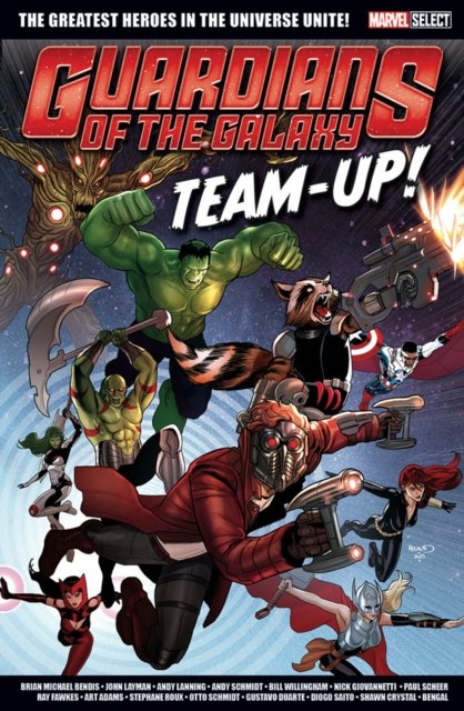 Cover for Brian Michael Bendis · Marvel Select Guardians Of The Galaxy Team-up! (Paperback Book) (2022)