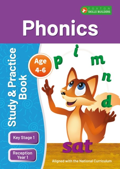 Cover for Foxton Books · KS1 Phonics Study &amp; Practice Book for Ages 4-6 (Reception -Year 1) Perfect for learning at home or use in the classroom - Foxton Skills Builders (Taschenbuch) (2023)