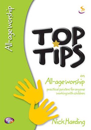 Cover for Nick Harding · Top Tips on All-age Worship - Top Tips (Paperback Book) (2005)