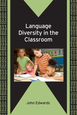 Cover for John Edwards · Language Diversity in the Classroom - Bilingual Education &amp; Bilingualism (Pocketbok) (2009)