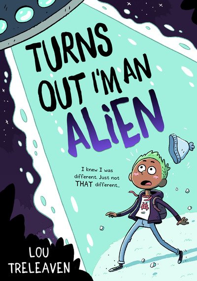 Cover for Lou Treleaven · Turns Out I'm An Alien - Turns Out I'm An Alien (Pocketbok) (2019)