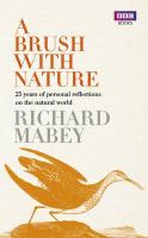Cover for Richard Mabey · A Brush With Nature: Reflections on the Natural World (Pocketbok) (2014)