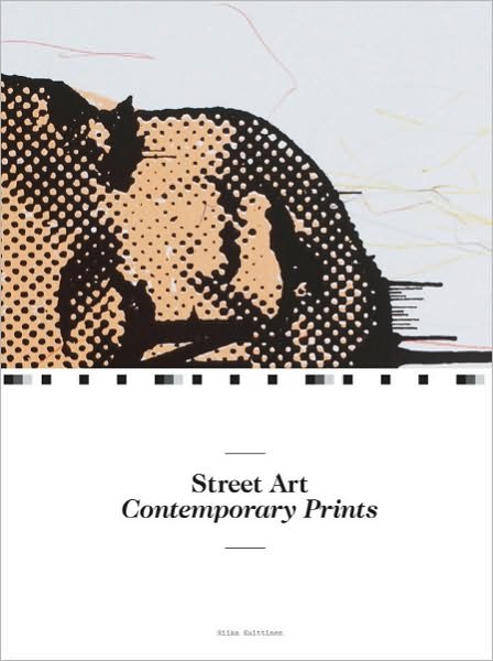 Cover for Riikka Kuittinen · Street Art: Contemporary Prints (Paperback Bog) (2011)