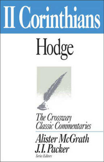 Cover for Charles Hodge · 2 Corinthians: An Introduction And Survey - Crossway Classic Commentaries (Paperback Book) (2008)