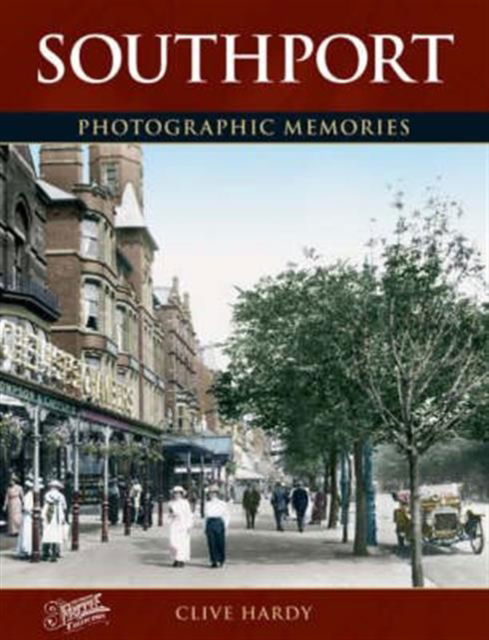 Cover for Clive Hardy · Southport - Photographic Memories (Paperback Book) [New edition] (2001)