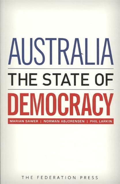 Cover for Marian Sawer · Australia: The State of Democracy (Paperback Book) (2009)