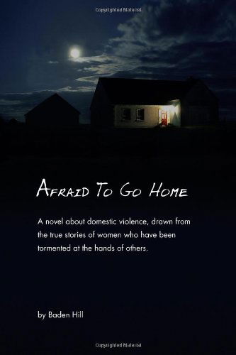 Cover for Baden Hill · Afraid to Go Home (Paperback Book) (2009)