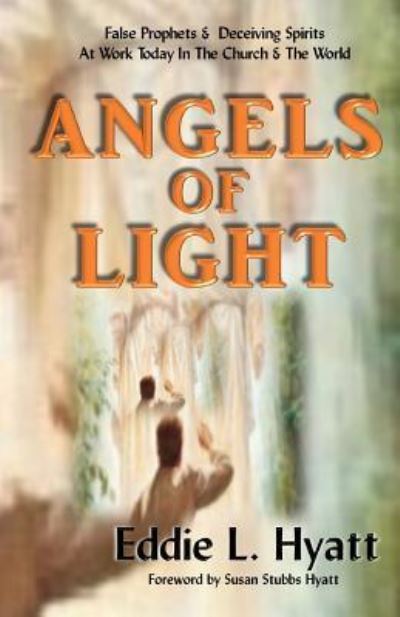 Cover for Eddie L Hyatt · Angels of Light (Paperback Book) (2018)