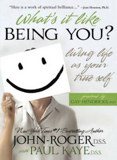 What's It Like Being You?: Living Life As Your True Self! - Dss John-roger - Książki - Mandeville Press - 9781893020252 - 30 kwietnia 2013