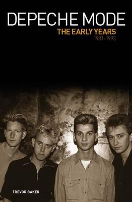 Cover for Trevor Baker · Depeche Mode - The Early Years (Paperback Book) (2013)