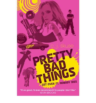 Cover for C.J. Skuse · Pretty Bad Things (Pocketbok) (2010)