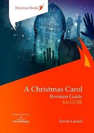 Cover for Emma Larard · A Christmas Carol: Revision Guide for GCSE - Perfect for catch-up! (Paperback Book) (2020)