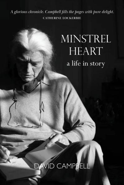 Minstrel Heart: A Life in Story - David Campbell - Kirjat - Luath Press Ltd - 9781910022252 - maanantai 7. kesäkuuta 2021