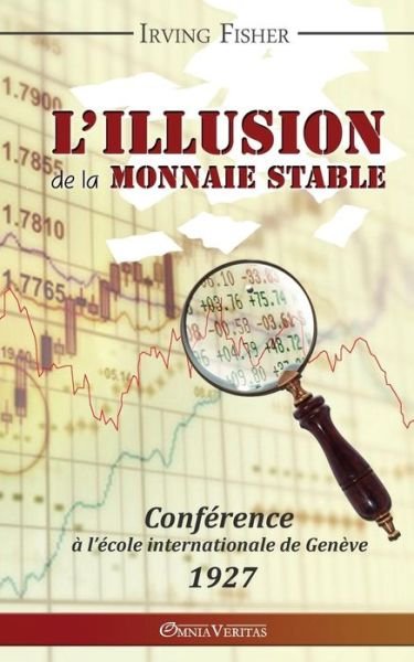 Cover for Irving Fisher · L'illusion De La Monnaie Stable (Paperback Book) (2015)