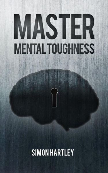 Cover for Simon Hartley · Master Mental Toughness (Pocketbok) (2018)