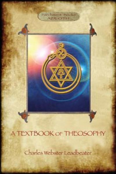 Cover for Charles Webster Leadbeater · A Textbook of Theosophy (Aziloth Books) (Pocketbok) (2017)