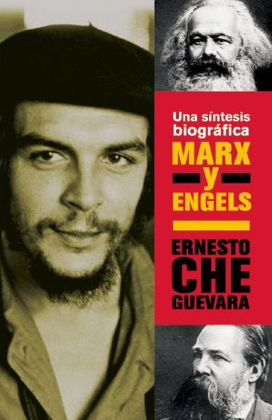 Cover for Ernesto Che Guevara · Marx Y Engels: Una Síntesis Biográfica (Che Guevara Publishing Project / Ocean Sur) (Taschenbuch) [1st. edition] (2008)