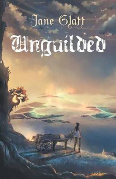 Cover for Jane Glatt · Unguilded (Paperback Book) (2015)