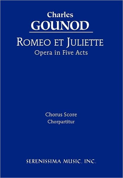 Cover for Michel Carre (Libretto) · Romeo et Juliette - Chorus Score (Sheet music) [English And French edition] (2005)