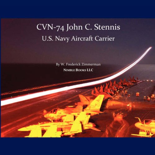 Cover for W Frederick Zimmerman · CVN-74 JOHN C. STENNIS, U.S. Navy Aircraft Carrier (Paperback Book) (2008)