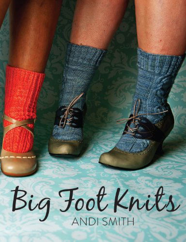 Cover for Andi Smith · Big Foot Knits (Paperback Book) (2013)