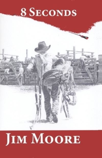 Cover for Jim Moore · 8 Seconds (Paperback Book) (2021)