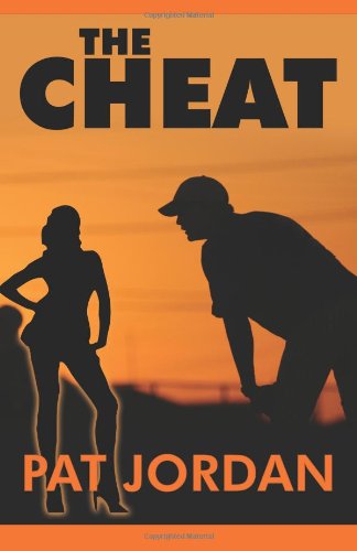 Cover for Pat Jordan · The Cheat (Paperback Book) (2014)