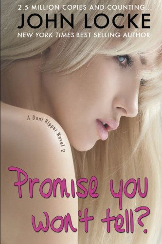 Promise You Won't Tell? - John Locke - Books - John Locke - 9781939337252 - June 12, 2013