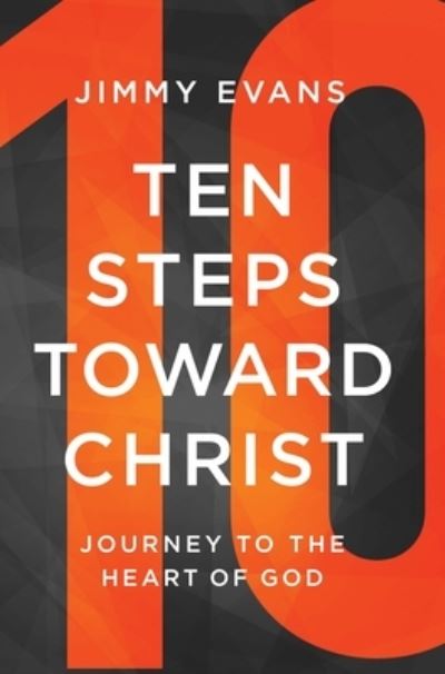 Cover for Jimmy Evans · Ten Steps Toward Christ (Paperback Book) (2018)