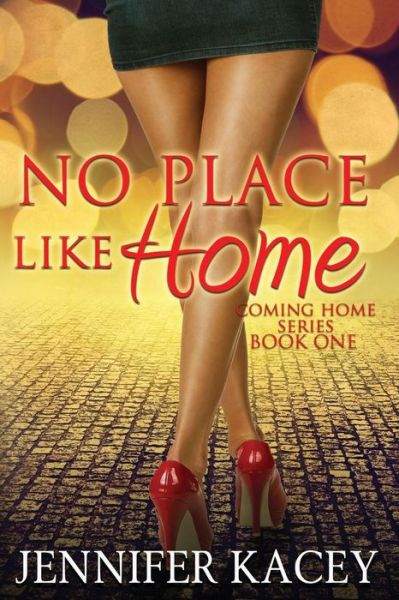 Cover for Jennifer Kacey · No Place Like Home (Paperback Book) (2017)