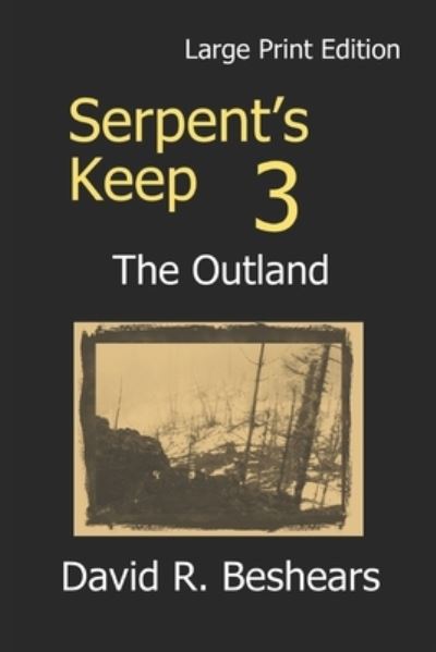 Cover for David R Beshears · Serpent's Keep 3 - the Outland (Paperback Book) (2021)