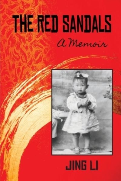 Red Sandals - Jing Li - Books - Sand Hill Review Press - 9781949534252 - May 18, 2022