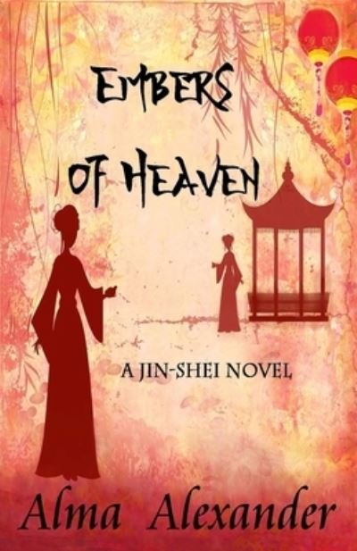 Cover for Alma Alexander · Embers of Heaven (Paperback Book) (2019)