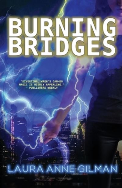 Cover for Laura Anne Gilman · Burning Bridges (Taschenbuch) (2020)