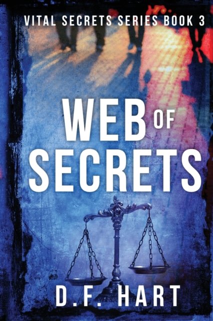 Cover for D F Hart · Web of Secrets (Pocketbok) (2021)