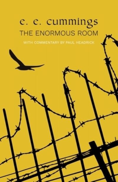 The Enormous Room (Warbler Classics) - E E Cummings - Books - Warbler Classics - 9781954525252 - April 17, 2021