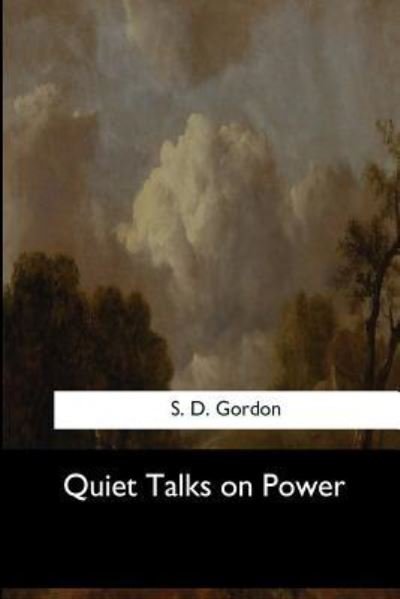 Cover for S D Gordon · Quiet Talks on Power (Paperback Book) (2017)