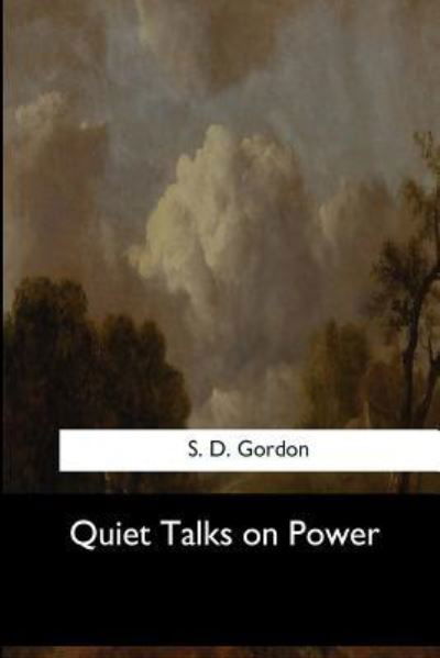 Cover for S D Gordon · Quiet Talks on Power (Taschenbuch) (2017)