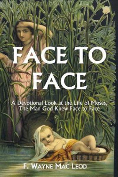 Cover for F Wayne Mac Leod · Face To Face (Paperback Book) (2017)