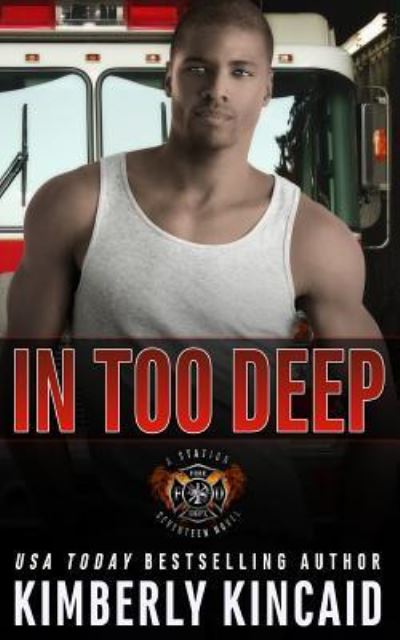 Cover for Kimberly Kincaid · In Too Deep (Paperback Book) (2017)