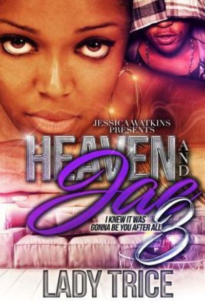 Cover for Lady Trice · Heaven and Jae 3 (Paperback Book) (2017)