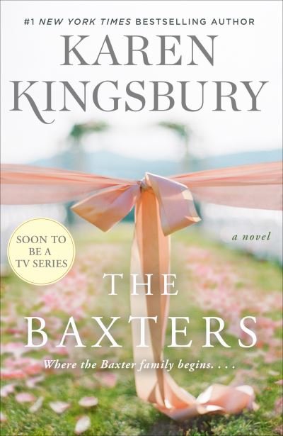 Cover for Karen Kingsbury · The Baxters: A Prequel (Innbunden bok) (2022)
