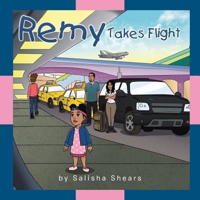 Cover for Salisha Shears · Remy Takes Flight (Paperback Book) (2018)