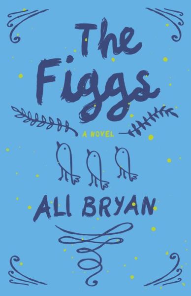 Cover for Ali Bryan · The Figgs (Pocketbok) (2018)